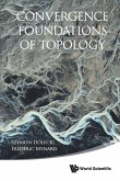 CONVERGENCE FOUNDATIONS OF TOPOLOGY