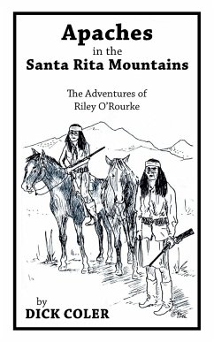 Apaches in the Santa Rita Mountains - Coler, Dick