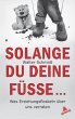 Solange du deine Füße... - Bild 1