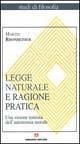 Legge naturale e ragione pratica. Una visione tomista dell'autonomia morale