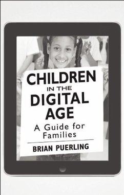 Children in the Digital Age [25-Pack]: A Guide for Families - Puerling, Brian