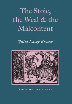 The Stoic, the Weal and the Malcontent - Brooke, Julia Lacey