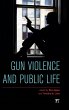 Gun Violence and Public Life - Bild 1