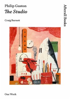 Philip Guston: The Studio - Burnett, Craig (Associate Director, White Cube, London)