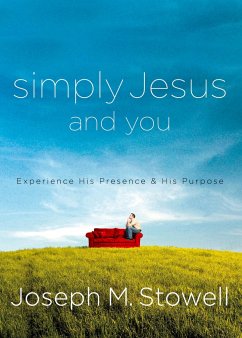 Simply Jesus and You - Stowell, Joseph M.