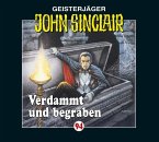 Verdammt und begraben / Geisterjäger John Sinclair Bd.94 (1 Audio-CD)