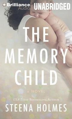 The Memory Child - Holmes, Steena