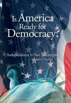 Is America Ready for Democracy?