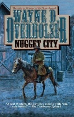 Nugget City - Overholser, Wayne D.