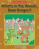 What's in the Woods, Dear Dragon?