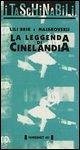 La leggenda di Cinelandia La leggenda di Cinelandia