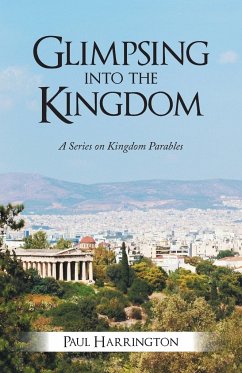 Glimpsing Into the Kingdom - Harrington, Paul