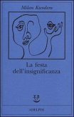 La festa dell'insignificanza
