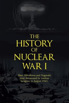 The History of Nuclear War I - Shanebrook, John Richard