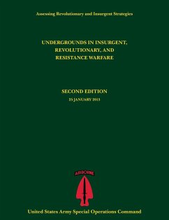 Undergrounds in Insurgent, Revolutionary and Resistance Warfare (Assessing Revolutionary and Insurgent Strategies Series)
