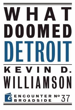 What Doomed Detroit - Williamson, Kevin D.