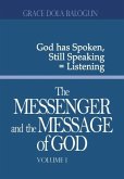 The Messenger and the Message of God Volume 1