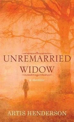 Unremarried Widow - Henderson, Artis