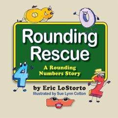 Rounding Rescue, a Rounding Numbers Story - Lostorto, Eric