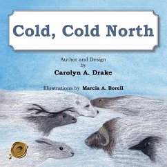 Cold, Cold North - Drake, Carolyn a.