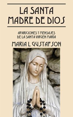La Santa Madre de Dios - Gustafson, Maria L.