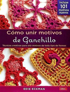 Cómo unir motivos de ganchillo - Eckman, Edie