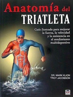 Anatomía del triatleta - Klion, Mark; Jacobson, Troy