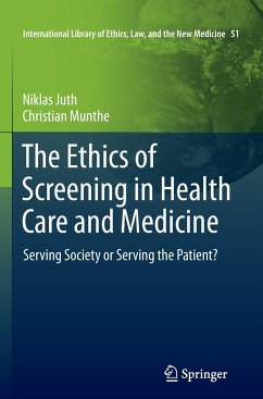 The Ethics of Screening in Health Care and Medicine - Juth, Niklas;Munthe, Christian