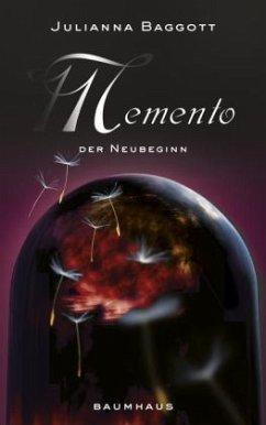 Der Neubeginn / Memento Bd.3 - Baggott, Julianna