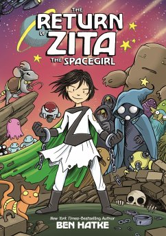 The Return of Zita the Spacegirl - Hatke, Ben
