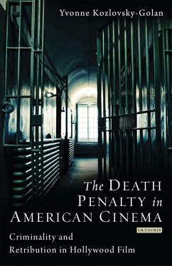 The Death Penalty in American Cinema - Kozlovsky-Golan, Yvonne; Koslovsky-Golan, Yvonne