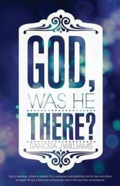 God, Was He There? - Williams, Sandra J.