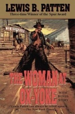 The Woman at Ox-Yoke - Patten, Lewis B.