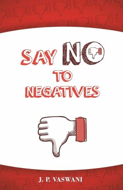 Say No to Negatives - Vaswani, J. P.