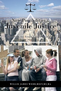 New Possibilities for Juvenile Justice - Webb MDIV Ma, Willie James