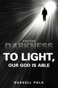 From Darkness to Light, Our God Is Able - Polk, Russell