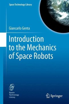 Introduction to the Mechanics of Space Robots - Genta, Giancarlo