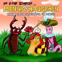 Warum haben Hirschkäfer ein Geweih? / Die kleine Schnecke, Monika Häuschen, Audio-CDs Nr.35 - Naumann, Kati