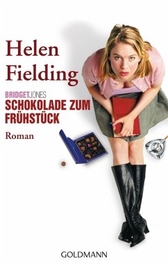 Schokolade zum Frühstück / Bridget Jones Bd.1 (eBook, ePUB) - Fielding, Helen