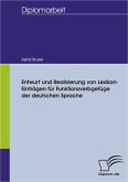 Entwurf und Realisierung von Lexikon-Einträgen für Funktionsverbgefüge der deutschen Sprache (eBook, PDF)