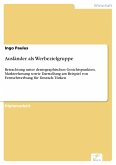 Ausländer als Werbezielgruppe (eBook, PDF)