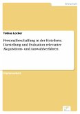 Personalbeschaffung in der Hotellerie, Darstellung und Evaluation relevanter Akquisitions- und Auswahlverfahren (eBook, PDF)