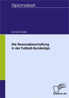 Die Personalbeschaffung in der Fußball-Bundesliga (eBook, PDF) - Cieslik, Dominik-Martin