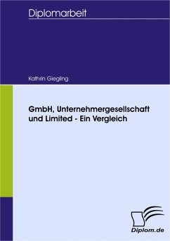 GmbH, Unternehmergesellschaft und Limited - Ein Vergleich (eBook, PDF) - Giegling, Kathrin
