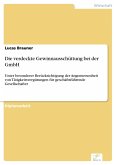 Die verdeckte Gewinnausschüttung bei der GmbH (eBook, PDF)