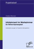Infotainment im Wartezimmer - Ein fiktiver Businessplan (eBook, PDF)