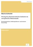 Pricing der pharmazeutischen Industrie im europäischen Binnenmarkt (eBook, PDF)