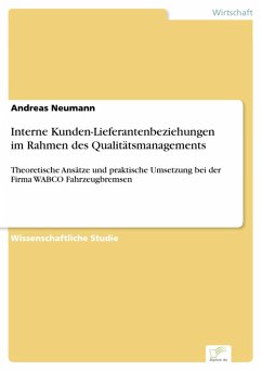 Interne Kunden-Lieferantenbeziehungen im Rahmen des Qualitätsmanagements (eBook, PDF) - Neumann, Andreas