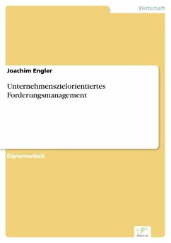 Unternehmenszielorientiertes Forderungsmanagement (eBook, PDF) - Engler, Joachim