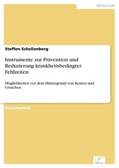 Instrumente zur Prävention und Reduzierung krankheitsbedingter Fehlzeiten (eBook, PDF) - Schellenberg, Steffen